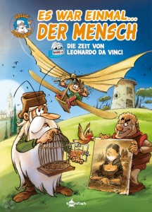 Es war einmal... der Mensch 6: Die Zeit von Leonardo da Vinci