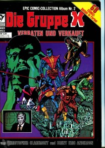 Epic Comic-Collection 2: Die Gruppe X: Verraten und verkauft