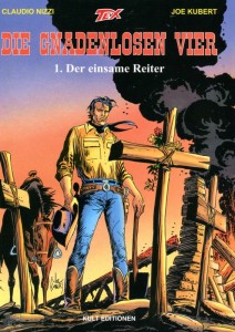 Tex 2: Die Gnadenlosen Vier (1): Der einsame Reiter