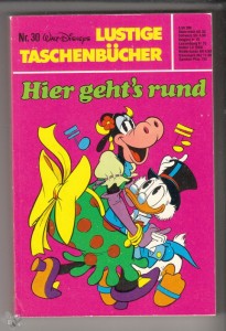Walt Disneys Lustige Taschenbücher 30: Hier geht's rund (höhere Auflagen)