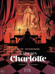 Kaiserin Charlotte 4: Sechzig Jahre Einsamkeit