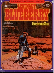 Die großen Edel-Western 35: Leutnant Blueberry: Gebrochene Nase (Softcover)