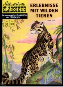 Illustrierte Klassiker 68: Erlebnisse mit wilden Tieren