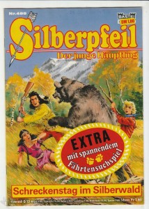 Silberpfeil - Der junge Häuptling 488: Schreckenstag im Silberwald