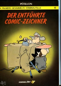 Jack Palmers gesammelte Kriminalfälle 4: Der entführte Comic-Zeichner