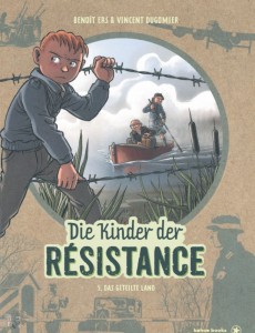 Die Kinder der Résistance 5: Das geteilte Land