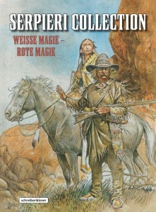 Serpieri Collection - Western 5: Weisse Magie - Rote Magie