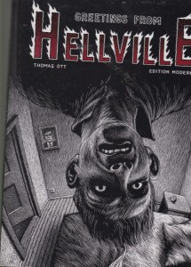 Thomas Ott: Greetings from Hellville 
