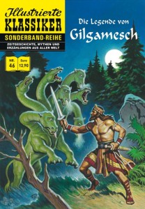 Illustrierte Klassiker - Sonderband-Reihe 46: Die Legende von Gilgamesch