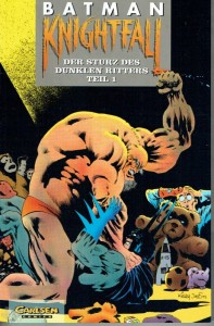 Batman (Paperback, Carlsen) 18: Knightfall - Der Sturz des Dunklen Ritters (Teil 1)