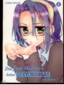 Darf ein Mädchen keine sexy Manga zeichnen ? 2