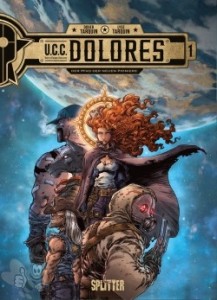 U.C.C. Dolores 1: Der Pfad der Neuen Pioniere