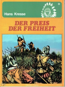 Die Indianer 8: Der Preis der Freiheit