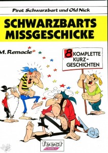 Pirat Schwarzbart und Old Nick 7: Schwarzbarts Missgeschicke