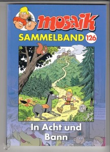 Mosaik Sammelband 126: In Acht und Bann (Softcover)