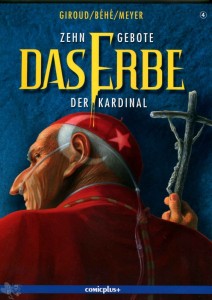 Zehn Gebote: Das Erbe 4: Der Kardinal