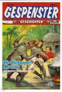 Gespenster Geschichten 686: Die Dschungel-Monster