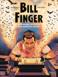 Bill Finger - Der wahre Schöpfer des Dunklen Ritters 