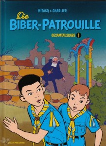 Die Biber-Patrouille Gesamtausgabe 1