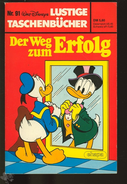 Walt Disneys Lustige Taschenbücher 91: Der Weg zum Erfolg (1. Auflage)