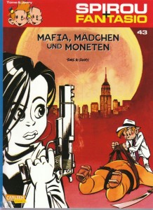 Spirou und Fantasio 43: Mafia, Mädchen und Moneten