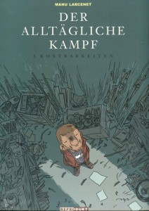 Der alltägliche Kampf 3: Kostbarkeiten