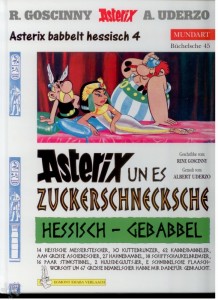 Asterix - Mundart 45: Asterix un es Zuckerschnecksche (Hessische Mundart)