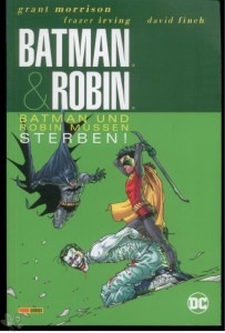 Batman &amp; Robin 3: Batman und Robin müssen sterben ! (Softcover)