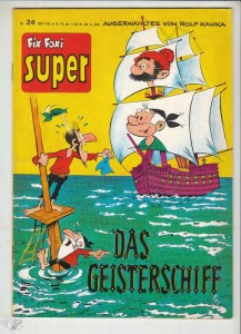 Fix und Foxi Super Tip Top 24: Old Nick: Das Geisterschiff