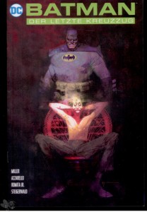 Batman: Der letzte Kreuzzug : (Variant Cover-Edition 6)