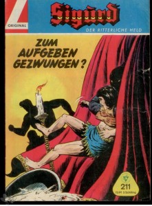 Sigurd - Der ritterliche Held (Heft, Lehning) 211: Zum Aufgeben gezwungen ?