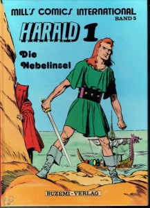 Mill&#039;s Comics International 5: Harald der Wikinger: Die Nebelinsel