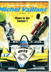 Die großen Flieger- und Rennfahrer-Comics 3: Michel Vaillant: Chaos in der Formel 1