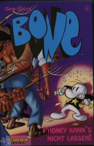 Bone (Carlsen) 3: Phoney kann&#039;s nicht lassen ! (Hardcover)