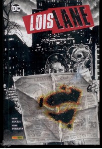 Lois Lane: Reporterin im Fadenkreuz : (Hardcover)