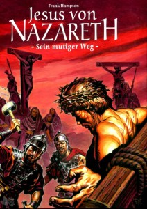 Jesus von Nazareth : Sein mutiger Weg