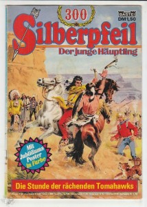 Silberpfeil - Der junge Häuptling 300: Die Stunde der rächenden Tomahawks