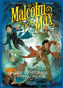 Malcolm Max 6: Der Kannibale von London