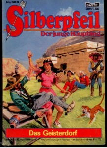 Silberpfeil - Der junge Häuptling 388: Das Geisterdorf