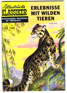 Illustrierte Klassiker 68: Erlebnisse mit wilden Tieren