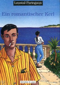 Ein romantischer Kerl : Luxusausgabe