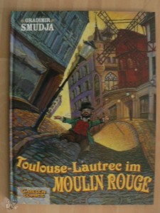 Toulouse-Lautrec 1: Toulouse-Lautrec im Moulin Rouge