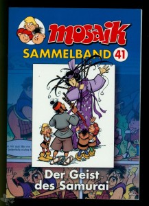 Mosaik Sammelband 41: Der Geist des Samurai (Softcover)