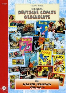 Illustrierte deutsche Comic Geschichte 3: Walter Lehning Verlag