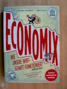 Economix - Wie unsere Wirtschaft funktioniert 