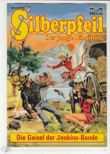 Silberpfeil - Der junge Häuptling 274: Die Geisel der Jenkins-Bande