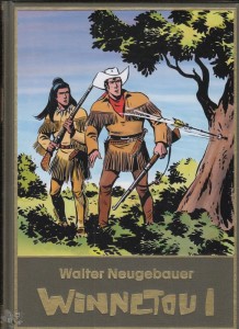 Winnetou Gesamtausgabe 1: (Variant Cover-Edition)