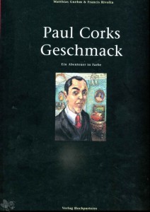 Paul Corks Geschmack 