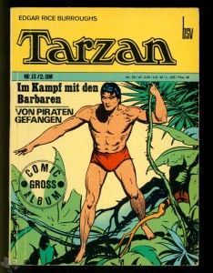 Tarzan - Comic Gross Album 13: Im Kampf mit den Barbaren - Von Piraten gefangen