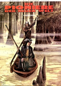 Die Pioniere der neuen Welt 14: Bayou Chaouis (Softcover)